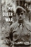 My Queer War by James Lord