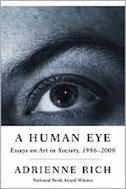 A Human Eye: Essays on Art in Society, 1997-2008 by Adrienne Rich