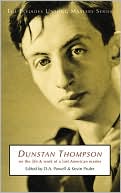 Dunstan Thompson: On the Life and Work of a Lost American Master Edited by D. A. Powell and Kevin Prufer