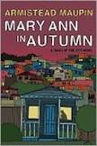Mary Ann in Autumn: A Tales of the City Novel by Armistead Maupin