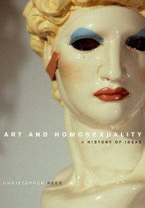 HANDOUT IMAGE: "Art and Homosexuality: A History of Ideas" by Christopher Reed. (Oxford University Press) (Contact: Justyna Zajac, Oxford University Press Publicity, 212-743-8337, Justyna.Zajac@oup.com)