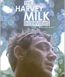 The Harvey Milk Interviews: In His Own Words Edited by Vince Emery