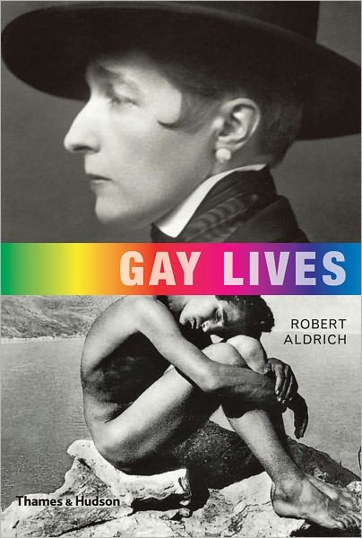Gay Lives by Robert Aldrich