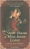 The Secret Diaries of Miss Anne Lister Edited by Helena Whitbread