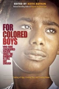 for-colored-boys-who-have-considered-suicide-when-the-rainbow-is-still-not-enough-coming-of-age-coming-out-and-coming-home