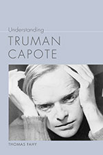 Understanding Truman Capote