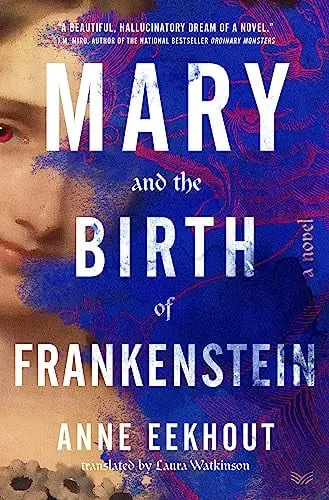 Mary Shelley’s Two Summers of Love Book Review By Robert Allen Papinchak: Eekhout’s Mary Shelley and the Birth of Frankenstein may send you back to read the original Frankenstein. Her deft deconstruction of the story and her own imaginative reconstruction are spellbinding and unique, like the original book.