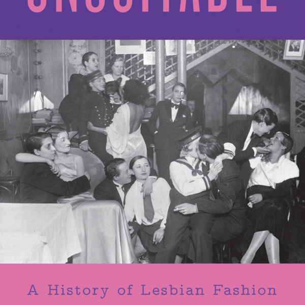 She’s Got the Look Book Review By Jean Roberta: Unsuitable covers a range of eras and cultures in which women-loving-women have adopted distinctive styles of dress, jumping from profiles of famous lesbians in history (Sappho, Queen Christina of Sweden, Anne Lister of England) to discussions of cosmopolitan cities, forms of entertainment, and political activism.